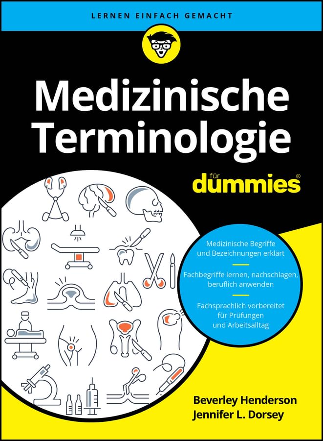 Medizinische Terminologie für Dummies (German Edition)