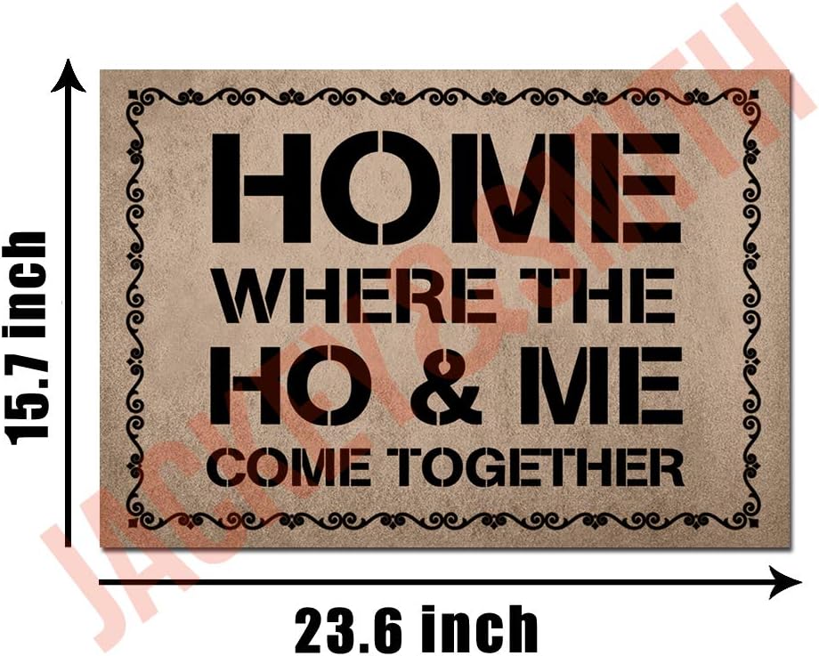 Jackey&Smith Welcome Mat Home, Where The Ho & Me Come Together Door Mat for Front Door | Entryway Outdoor Floor Mat | Non Slip Doormat 23.6-Inch by 15.7-Inch