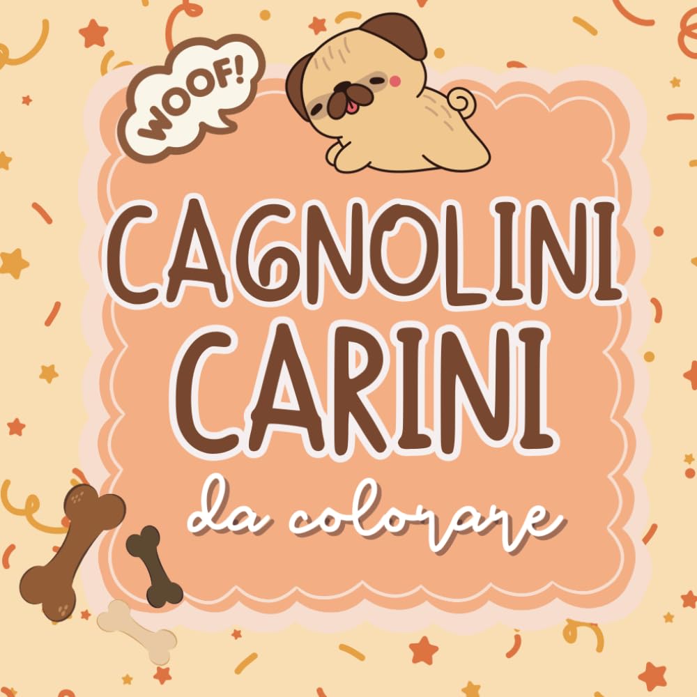 Cagnolini carini da colorare: un album da colorare per veri amanti dei cani (Album da colorare per adulti)