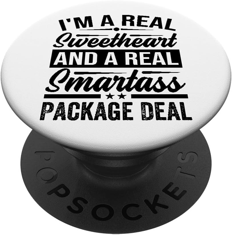 I'm A Real Sweetheart And A Real Smartass Package Deal PopSockets Adhesive PopGrip