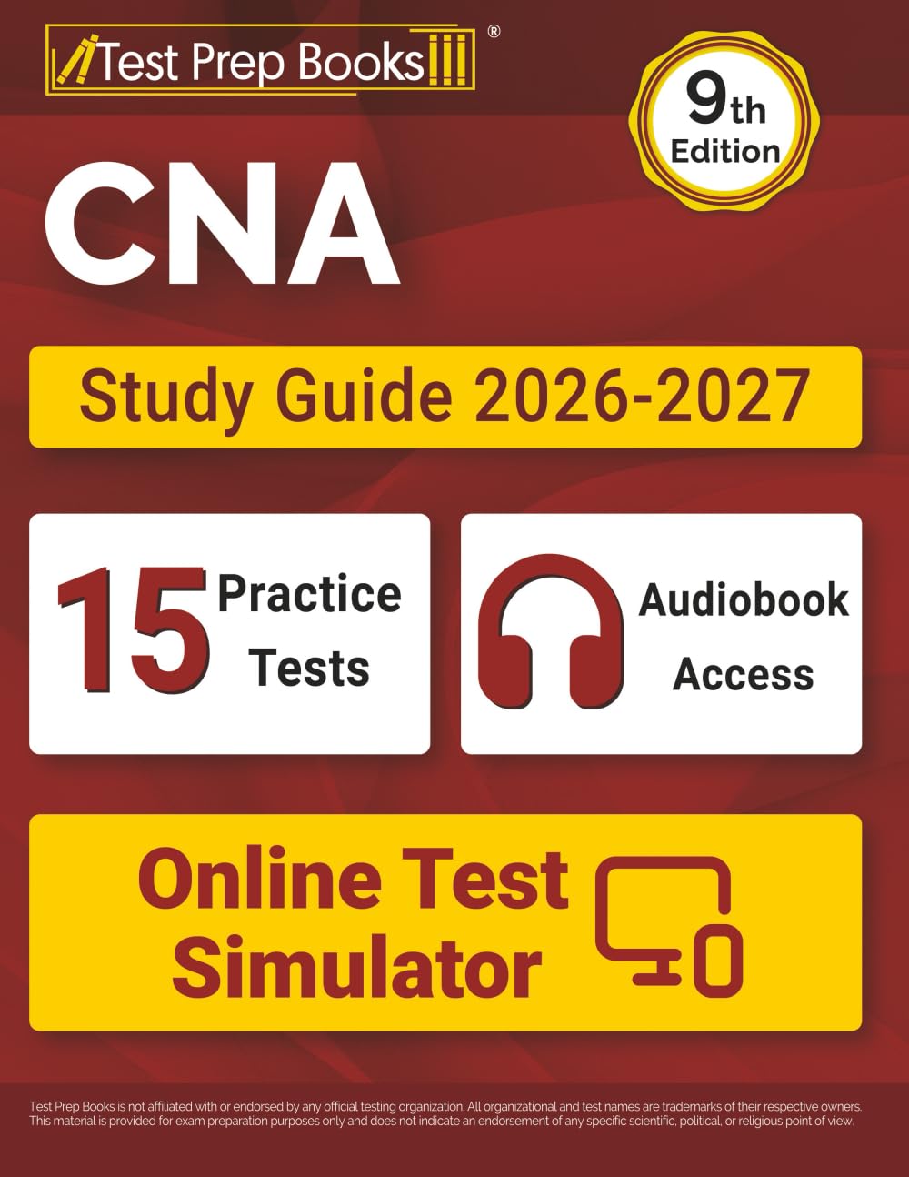 CNA Study Guide 2026-2027: CNA Prep Book + 15 Practice Tests + Audiobook Access + Online Exam Simulator: [9th Edition]