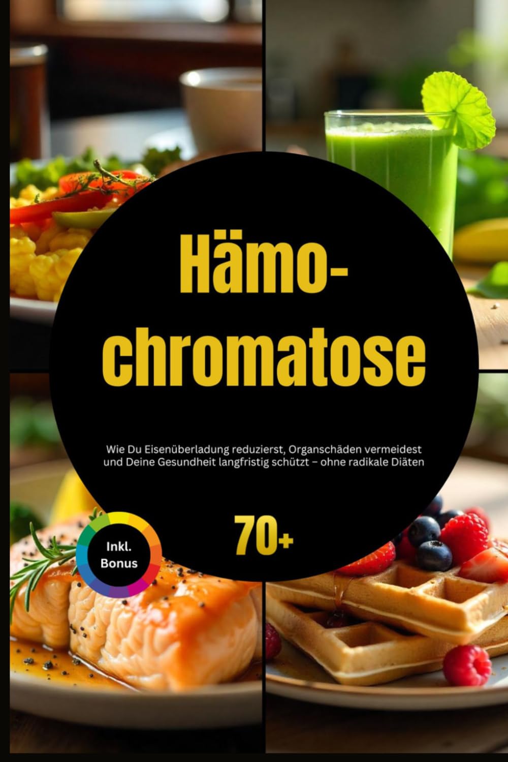 Hämochromatose: Wie Du Eisenüberladung reduzierst, Organschäden vermeidest und Deine Gesundheit langfristig schützt – ohne radikale Diäten