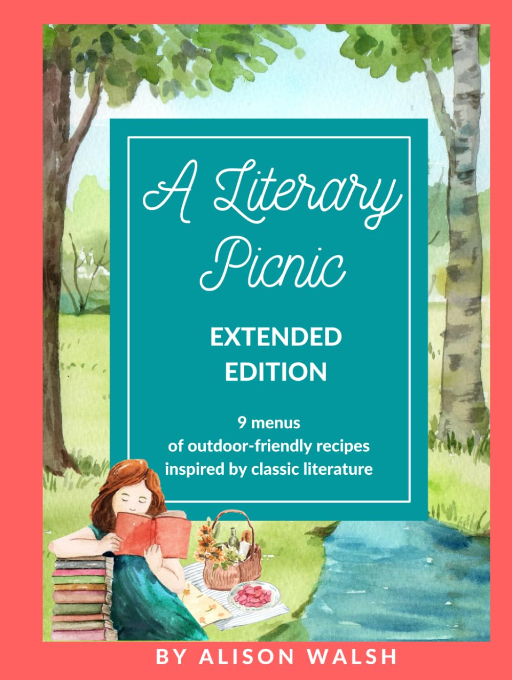 A Literary Picnic: Extended Edition      Hardcover – July 1, 2024