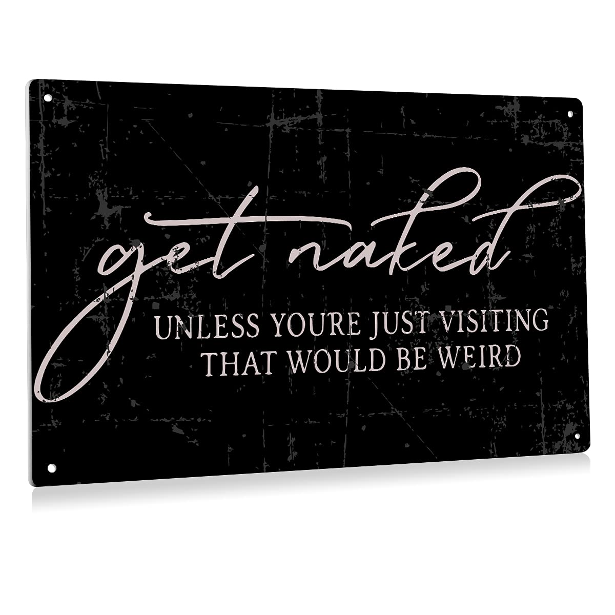 Funny Get Naked Sign Bathroom Metal Tin Sign Wall Decor - Vintage Bathroom Quote Sign for Toilet Restroom Home Decor Gifts 8 X 12 Inch