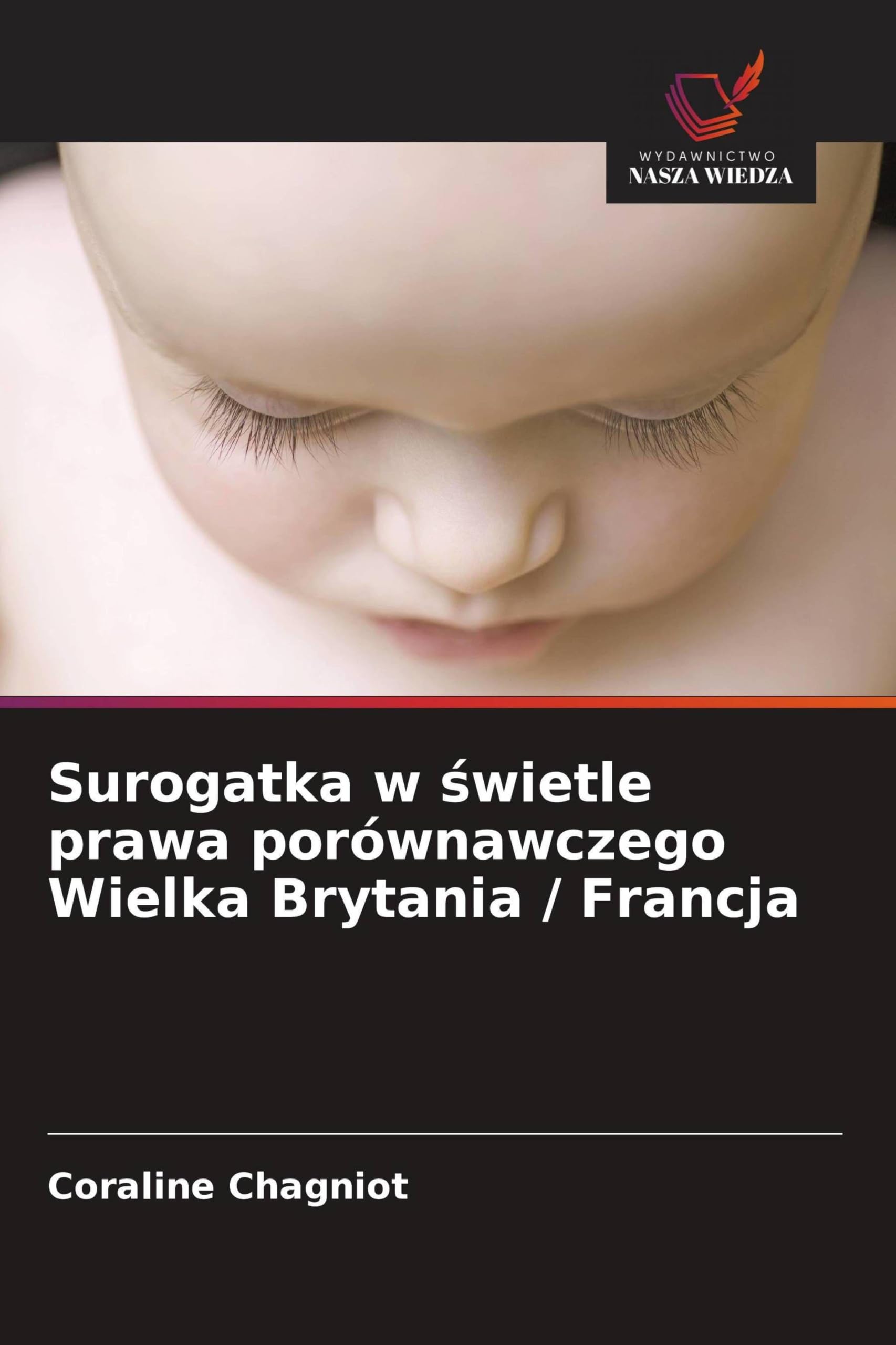 Surogatka w ¿wietle prawa porównawczego Wielka Brytania / Francja
