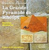  La Grande Pyramide de Khéops: Nouvelles découvertes