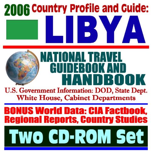 2006 Country Profile And Guide To Libya: National Travel Guidebook And Handbook (Two Cd-Rom Set) #TOP10