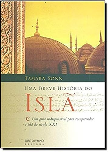Uma breve história do Islã
