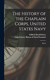 The History of the Chaplain Corps, United States Navy: Vol. 2