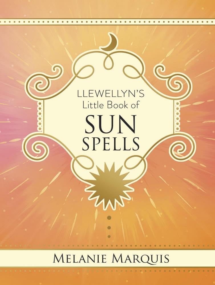Llewellyns Little Book Of Sun Spells