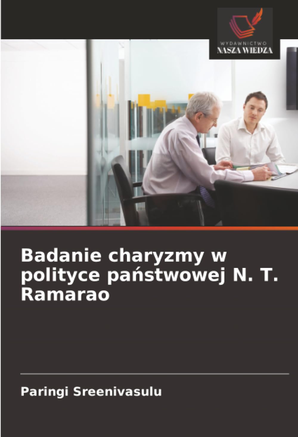 Badanie charyzmy w polityce państwowej N. T. Ramarao
