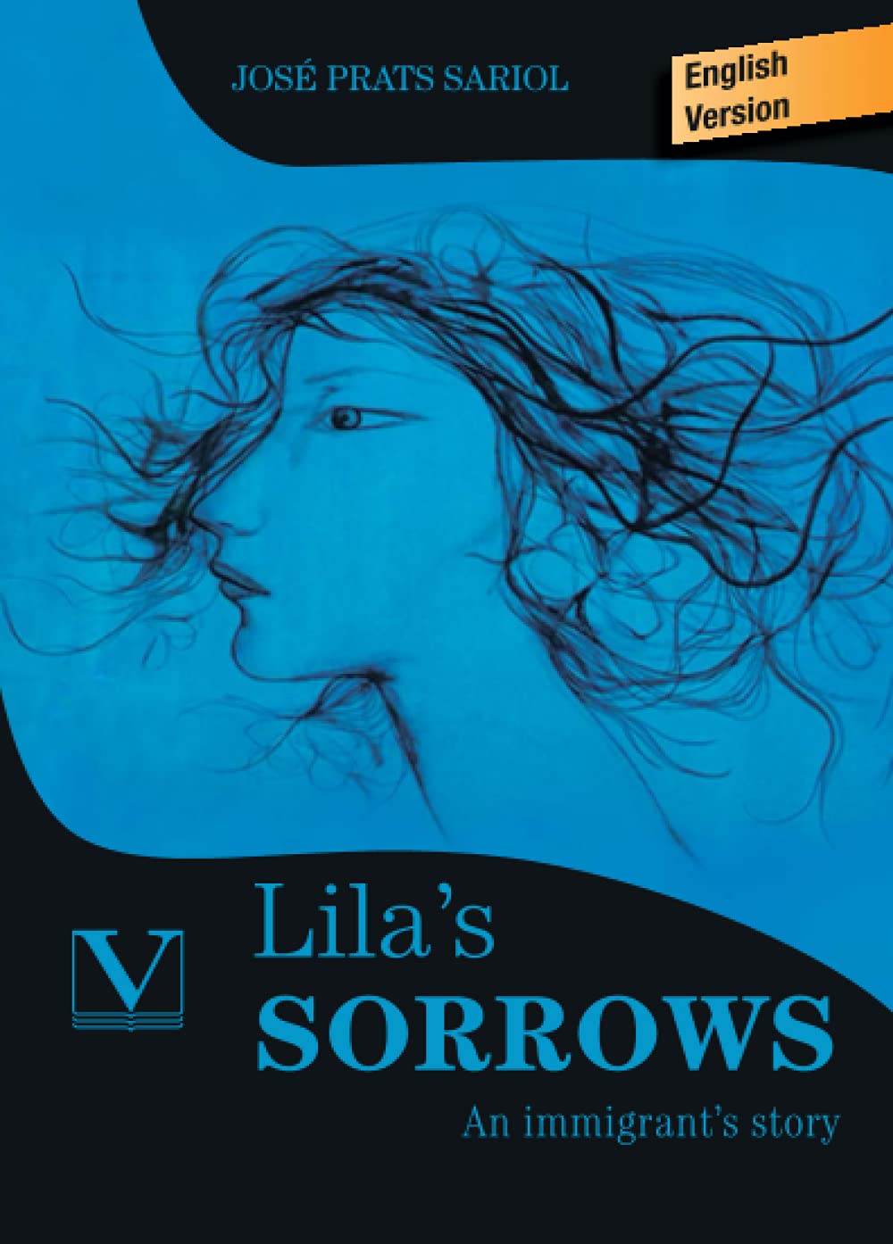 Lila's sorrows: An immigrant's story (Biblioteca Cubana)