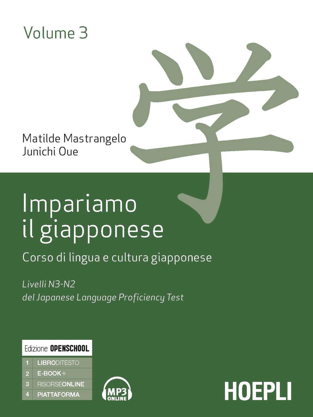 Impariamo Il Giapponese. Corso Di Lingua E Cultura Giapponese. Livelli N3-N2 Del Del Japanese Language Proficiency Test. Volume 3 - 4