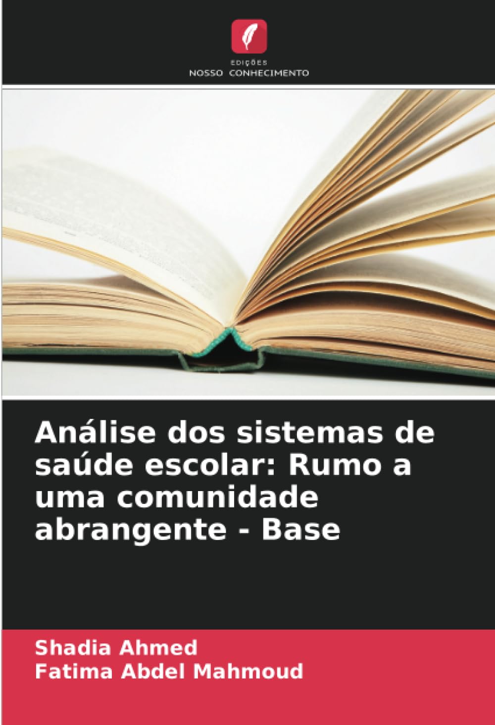 Análise dos sistemas de saúde escolar: Rumo a uma comunidade abrangente - Base