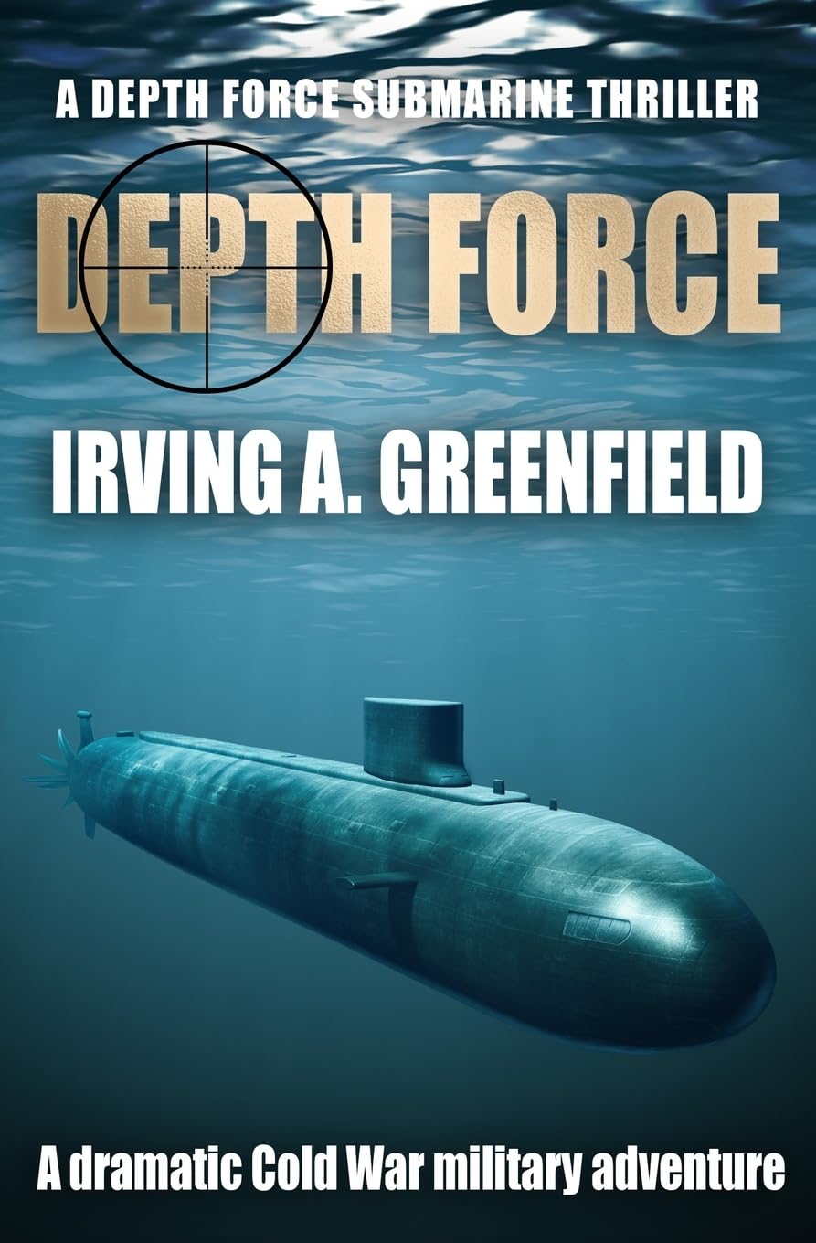 Depth Force: A dramatic Cold War military adventure: 1 (Depth Force Submarine Thrillers)
