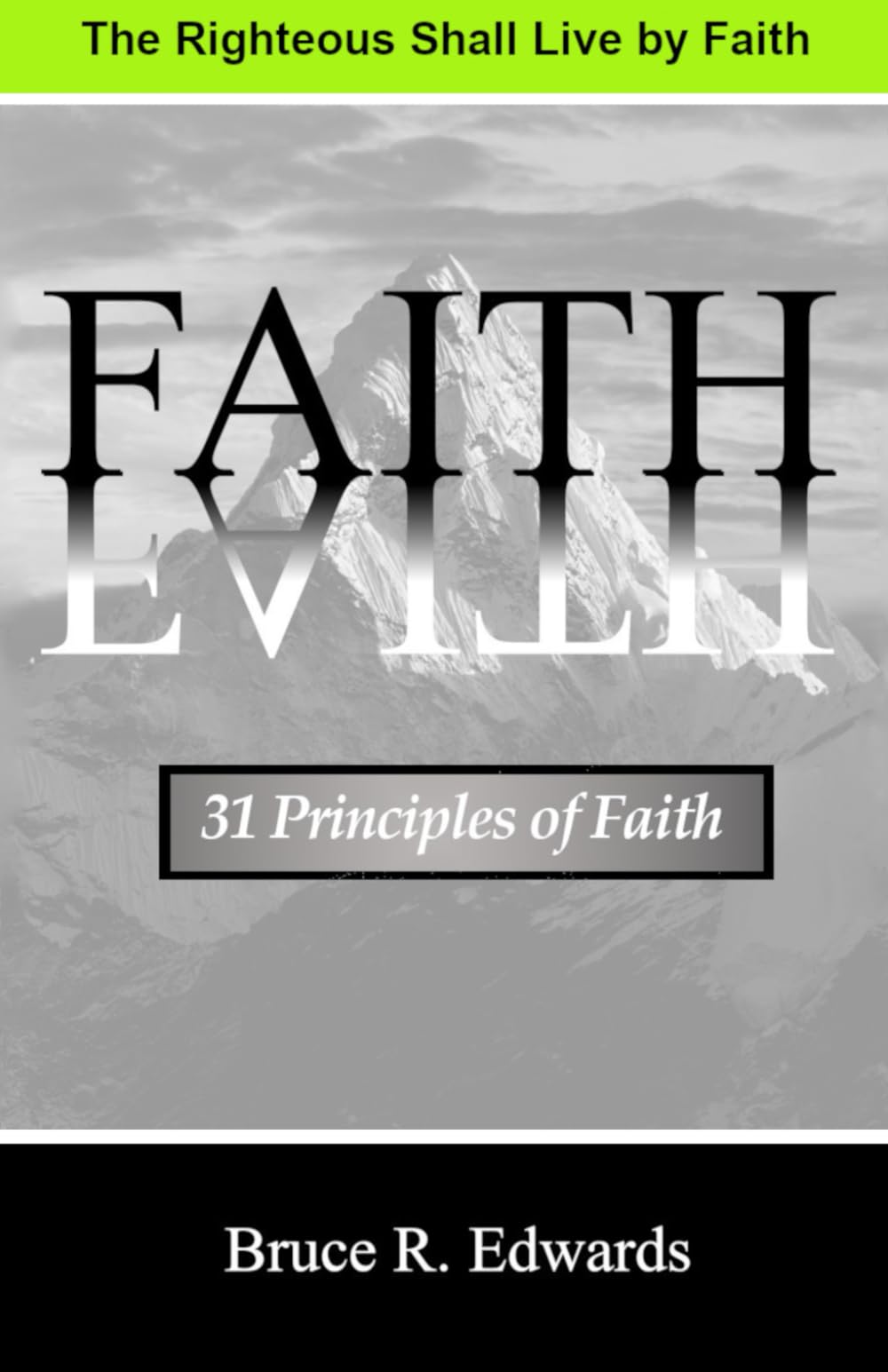 31 Principles of Faith: 31 Lessons on Biblical Faith