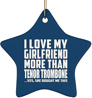 Designsify Gifts for Christmas, I Love My Girlfriend More Than Tenor Trombone, Star Ornament Blue Xmas Tree Hanging Decoration, for Birthday Anniversary Thanksgiving Day Party, to Men Women Him Her