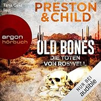 Old Bones - Die Toten von Roswell Hörbuch