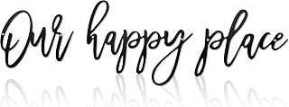 Metal Our Happy Place Wall Sign Decor - Laser Cut Words for Patio, Home, Living Room, Bedroom, Kitchen, Bathroom and More