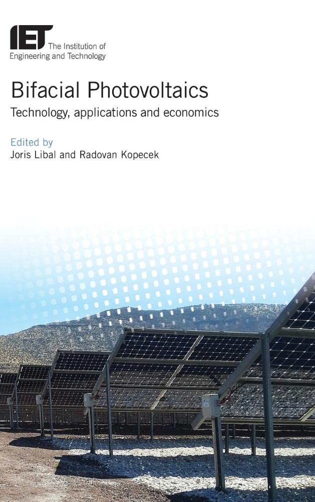 Buy Bifacial Photovoltaics: Technology, applications and economics (Energy Engineering) โ BookShops.in