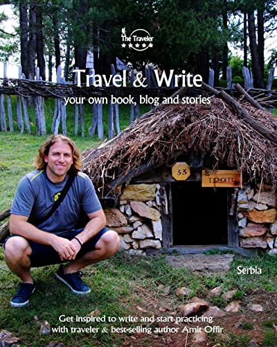Travel & Write: Your Own Book, Blog and Stories - Serbia / Get Inspired to Write and Start Practicing (Write & Travel - Serbia Travel Books)