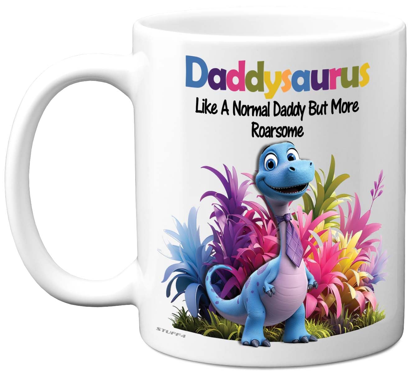 Stuff4 Daddy Gifts - Roarsome Daddysaurus Mug - Happy Birthday Gifts for Daddy from Son Daughter, Dinosaur Father's Day Presents, 11oz Ceramic Dishwasher Safe Premium Mugs