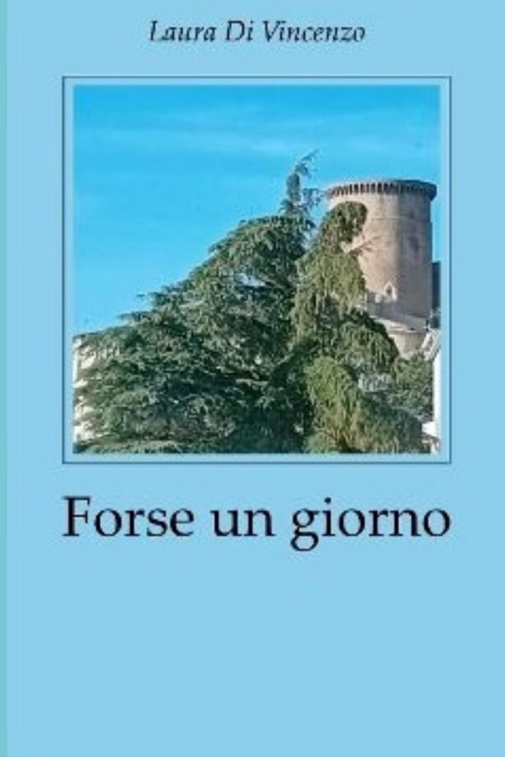 Forse un giorno