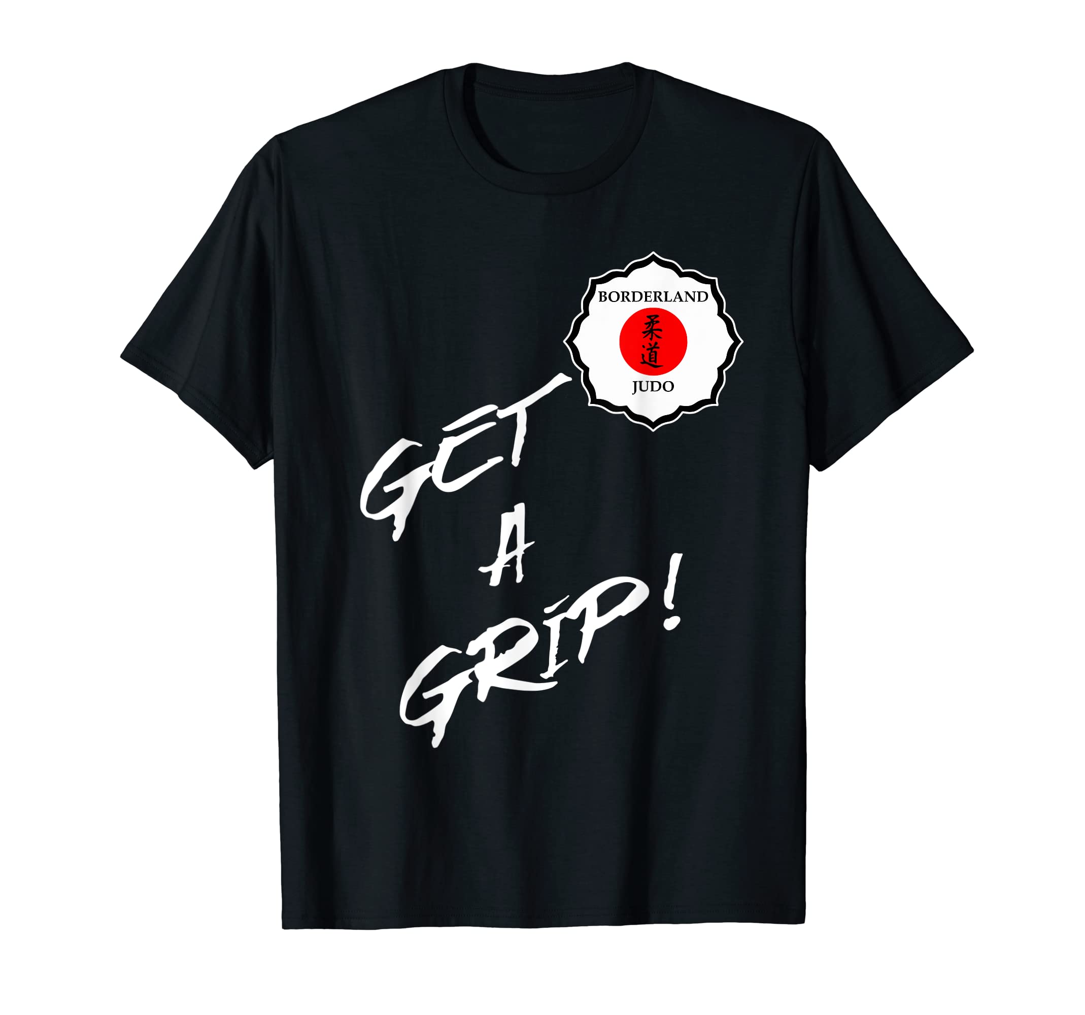 Borderland Judo ClubGet a Grip T-Shirt