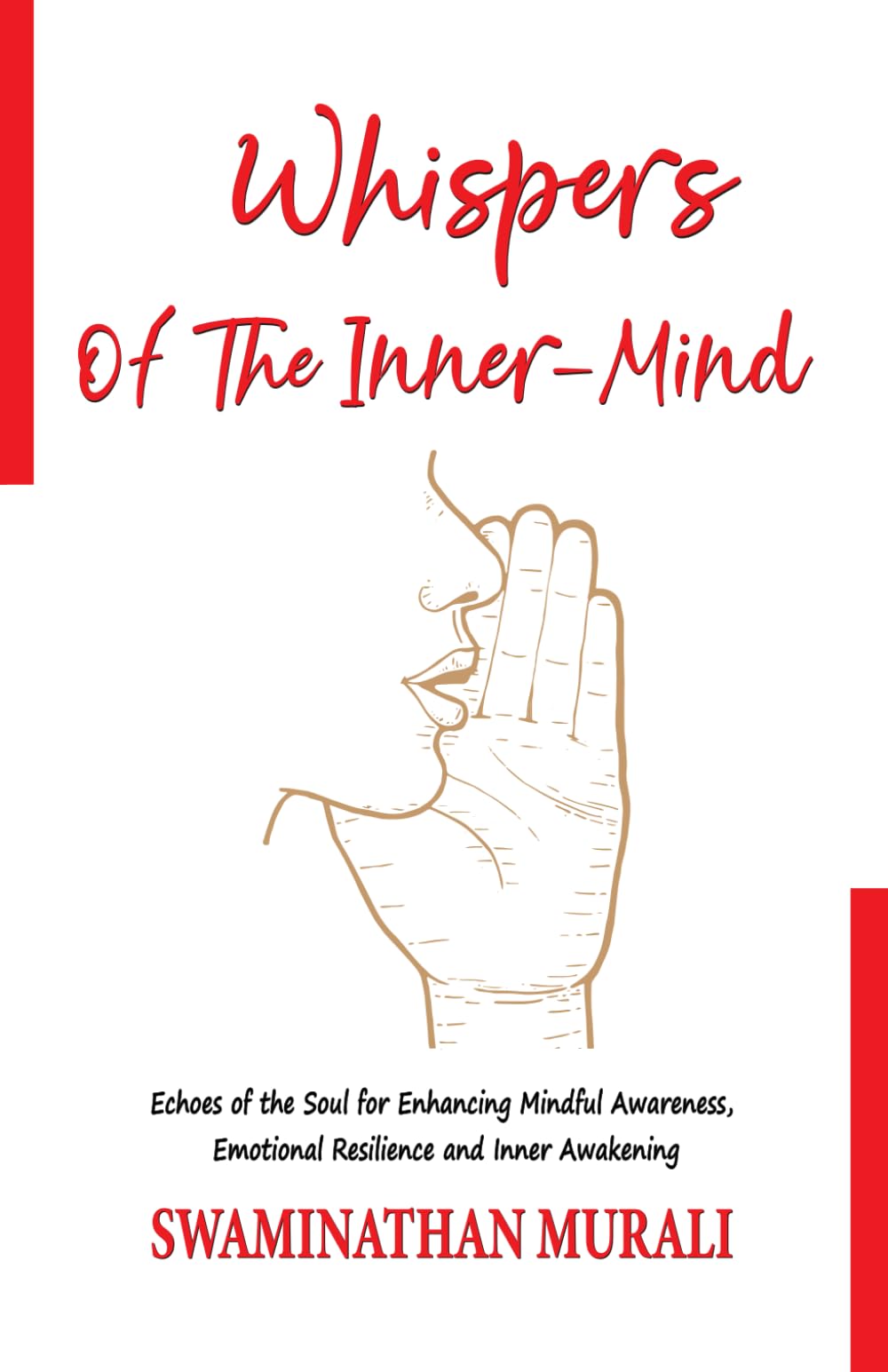 WHISPERS OF THE INNER-MIND: Echoes of the Soul, Enhancing Mindful Awareness, Emotional Resilience, and Inner Awakening: 4 (THE ARCANA OF DREAMS)
