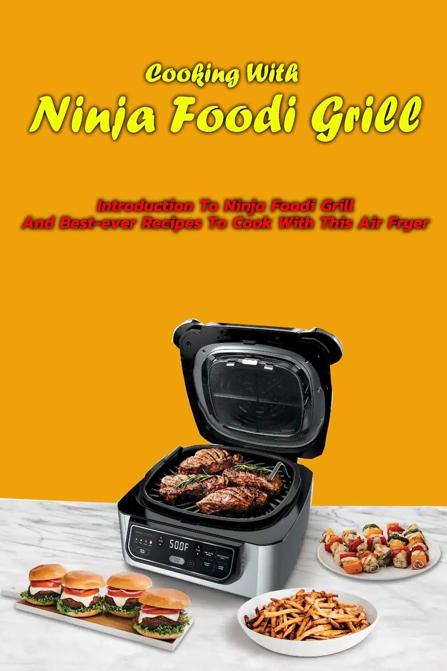 Buy Cooking With Ninja Foodi Grill Introduction To Ninja Foodi Grill