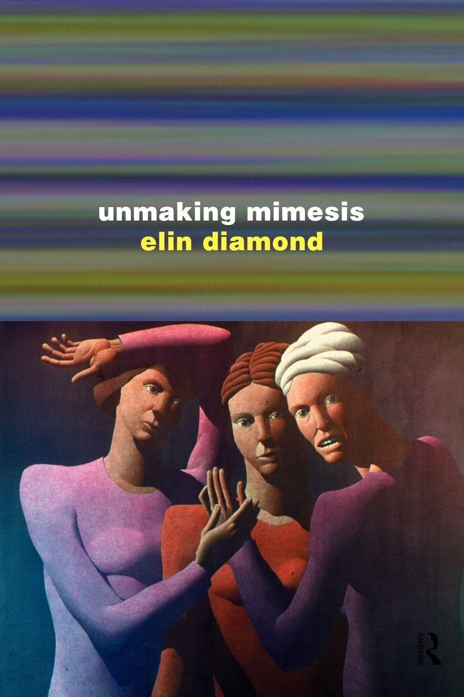 Unmaking Mimesis - 9780415012294