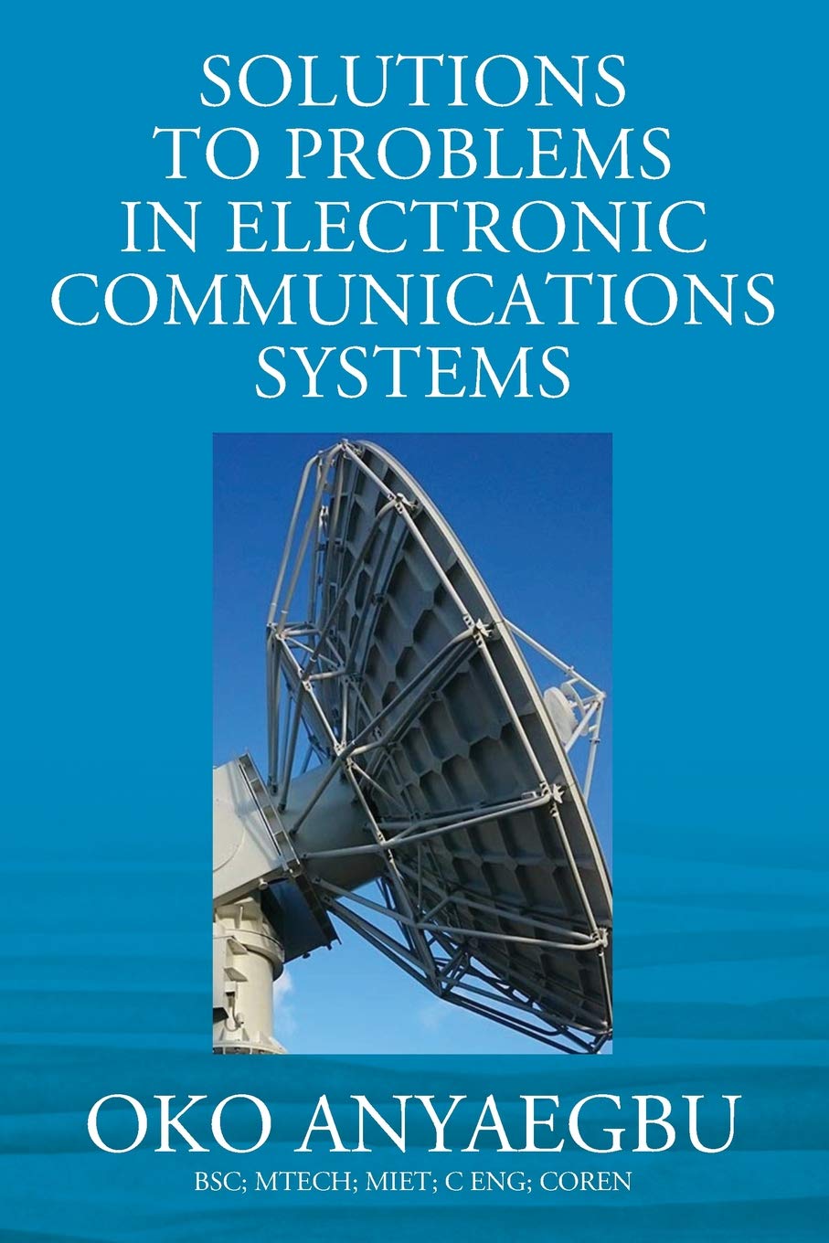 Solution to Problems in Electronic Communications Systems