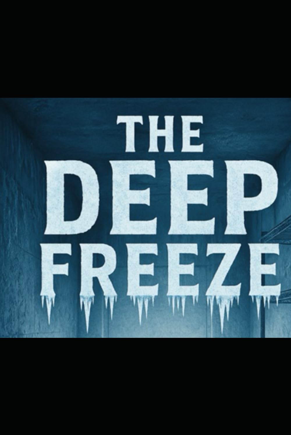 The Deep Freeze (The Deep Freeze Series)