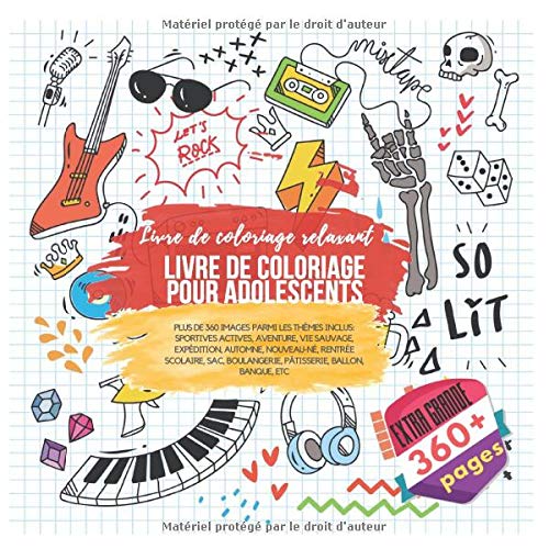 Télécharger Livre de coloriage pour adolescents. Livre de coloriage relaxant - Plus de 360 images parmi les thè Livre eBook France