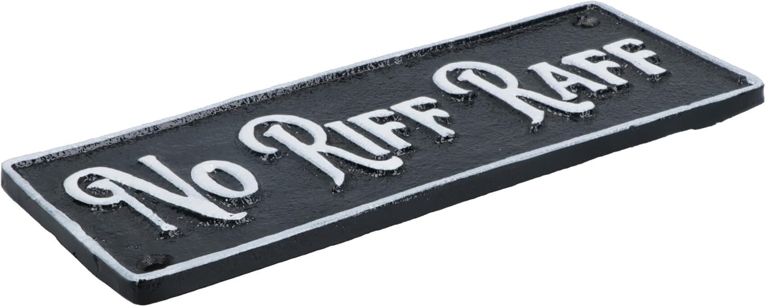 AB Tools No Riff Raff Cast Iron Sign Plaque Door Wall House Home Gate Garden Yard Post