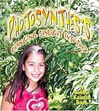 Photosynthesis: Changing Sunlight into Food (Nature's Changes)