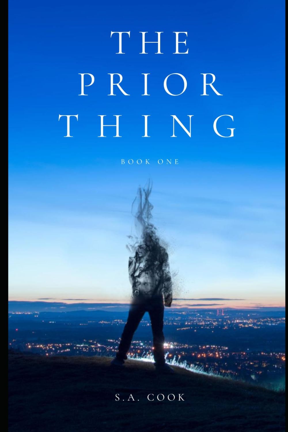 The Prior Thing: A Novel of Consciousness and Contact