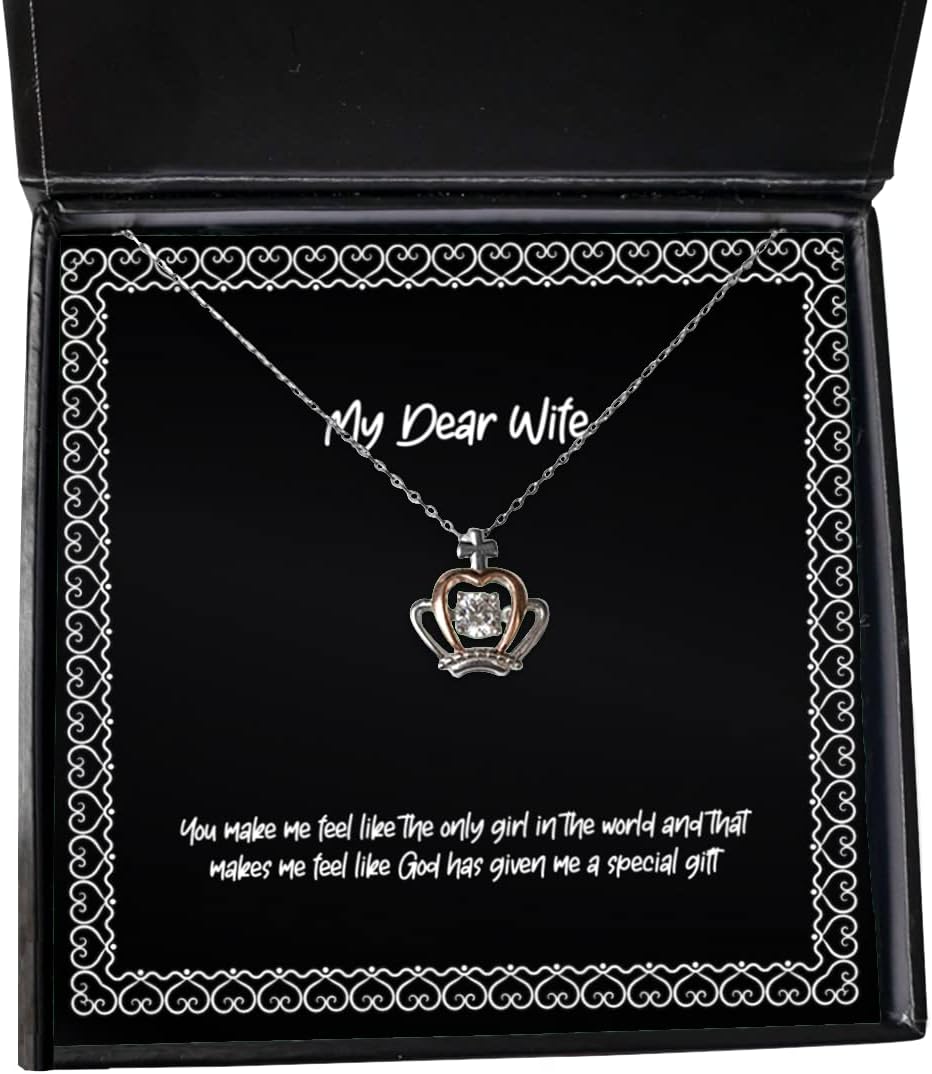 Love Wife, You Make me Feel Like The only Girl in The World and That Makes me Feel Like God, Wife Crown Pendant Necklace from Husband