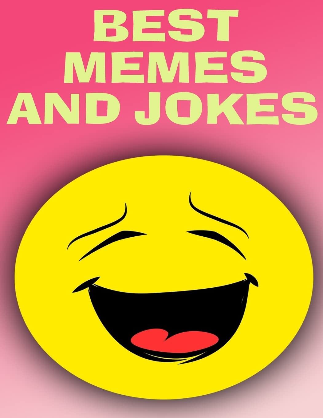 Best Memes and Jokes: (Funny Memes, Funny Jokes) (Memes Book)