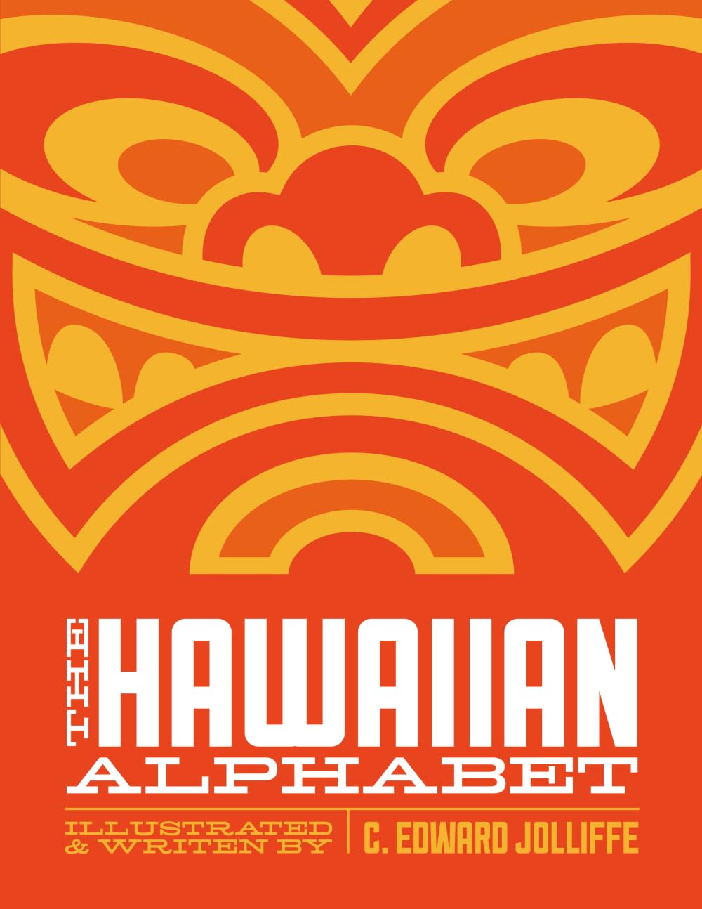 The Hawaiian Alphabet Book: The Fun Way to Learn the Hawaiian Alphabet