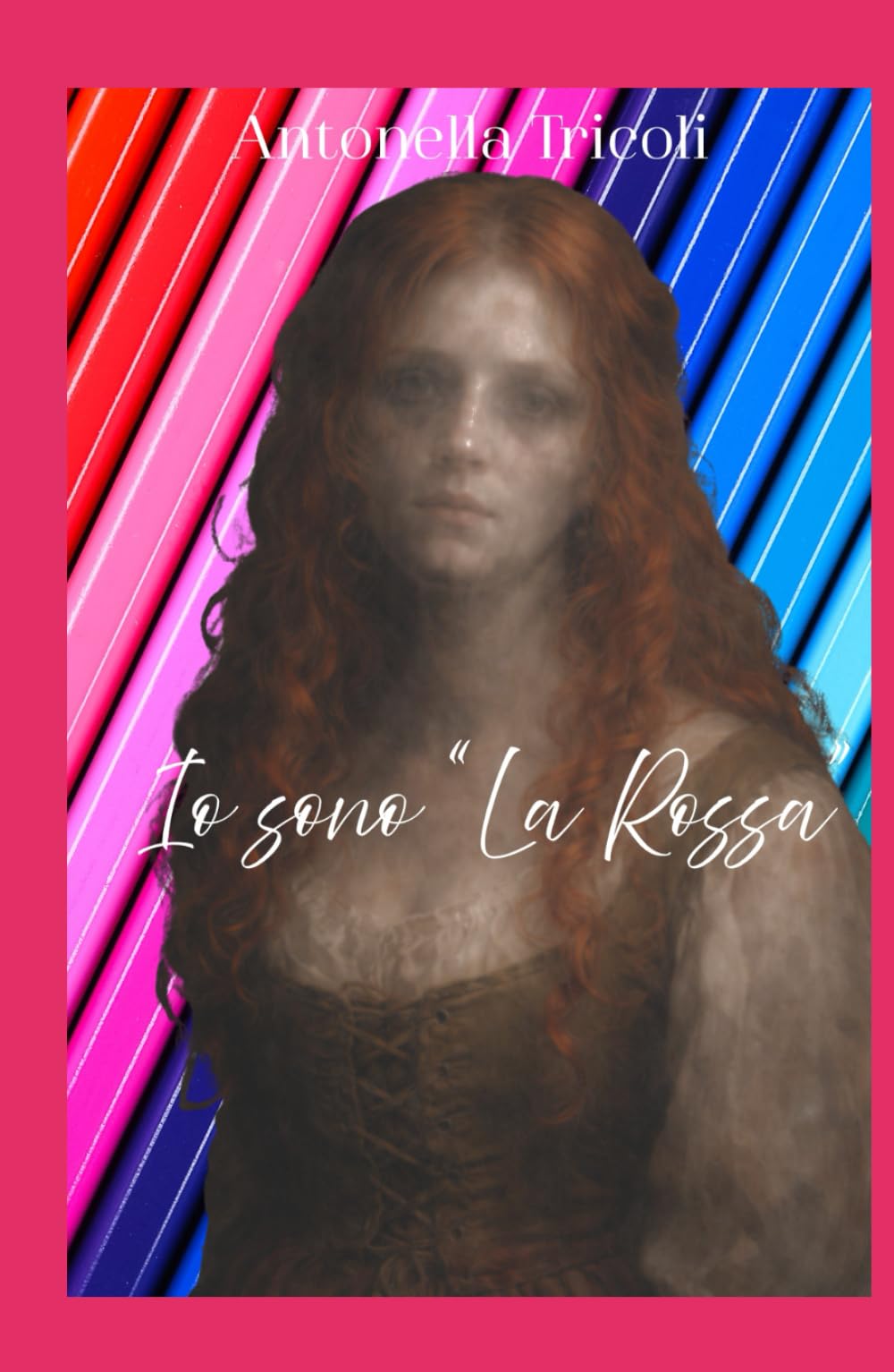 Io sono "La Rossa" (Storie di donne)