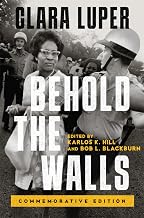 Behold the Walls: Commemorative Edition (Volume 3) (Greenwood Cultural Center Series in African Diaspora History and Culture)