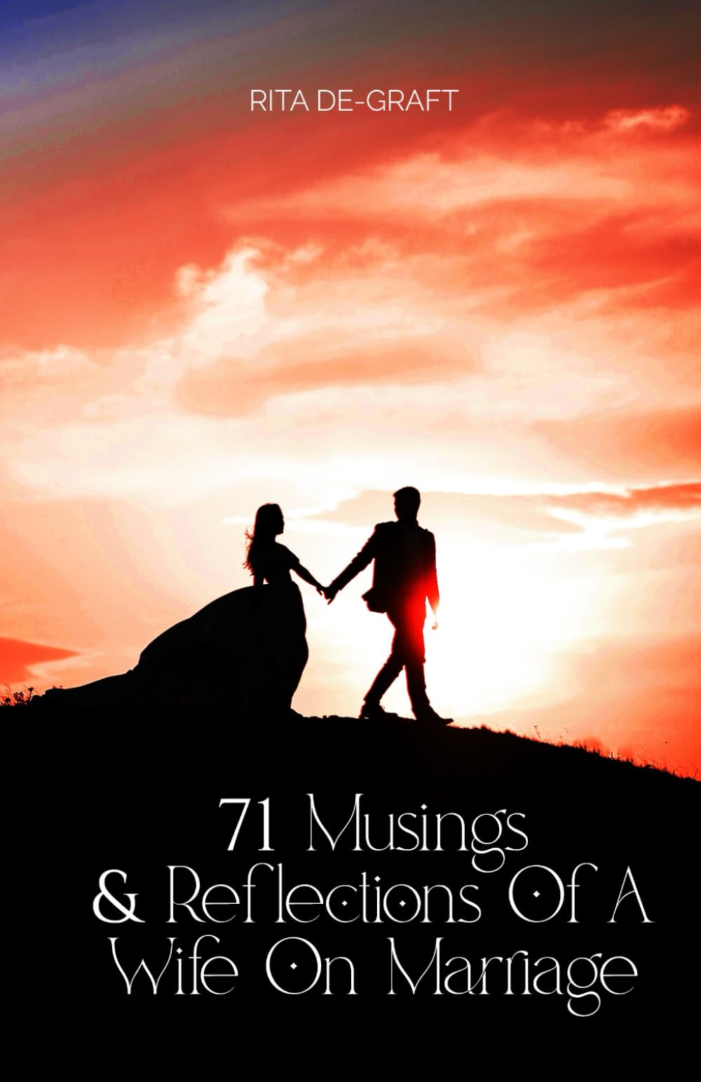 71 Musings and Reflections of a Wife on Marriage
