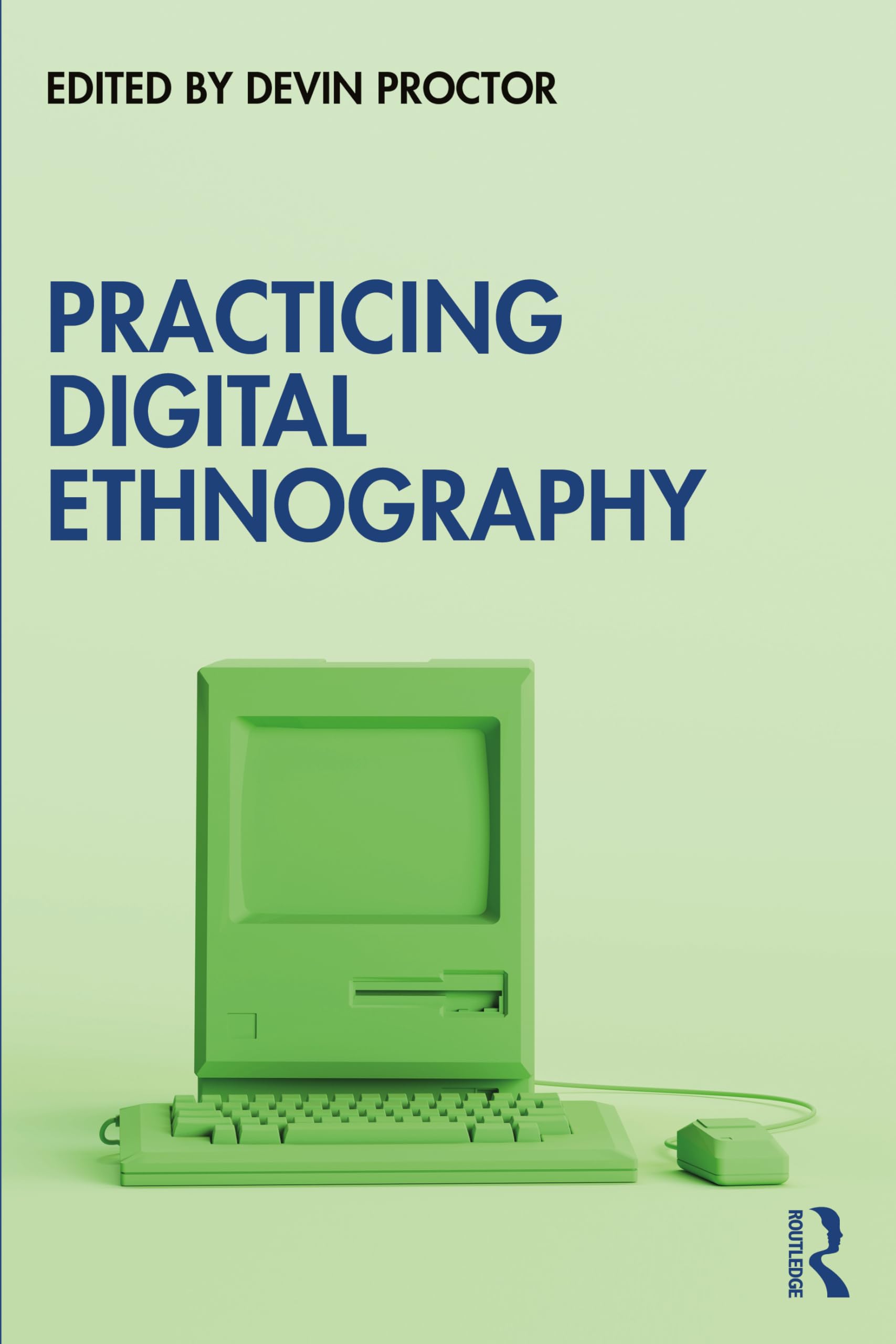 Practicing Digital Ethnography