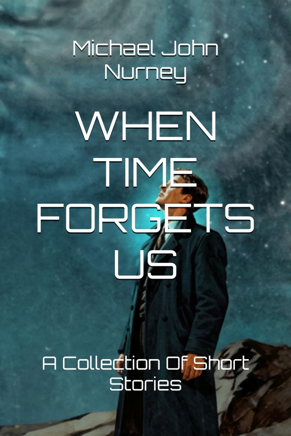 When Time Forgets Us: Short Stories