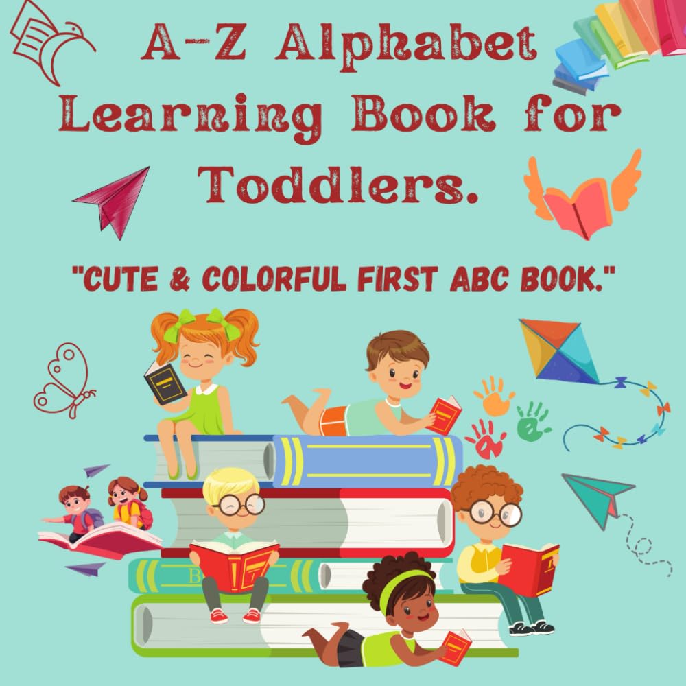 Alphabet & Numbers Learning Book for Toddlers: A Cute & Colorful ABC & 123 Book