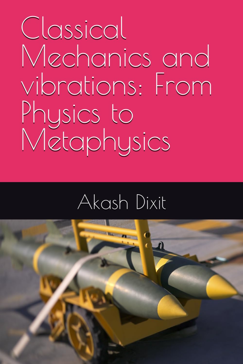 Classical Mechanics and vibrations: From Physics to Metaphysics