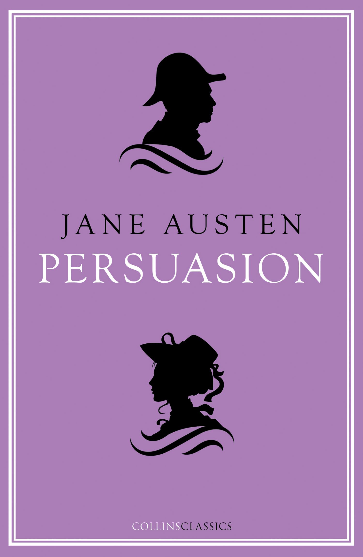 PERSUASION: An essential, best-loved classic (Collins Classics)
