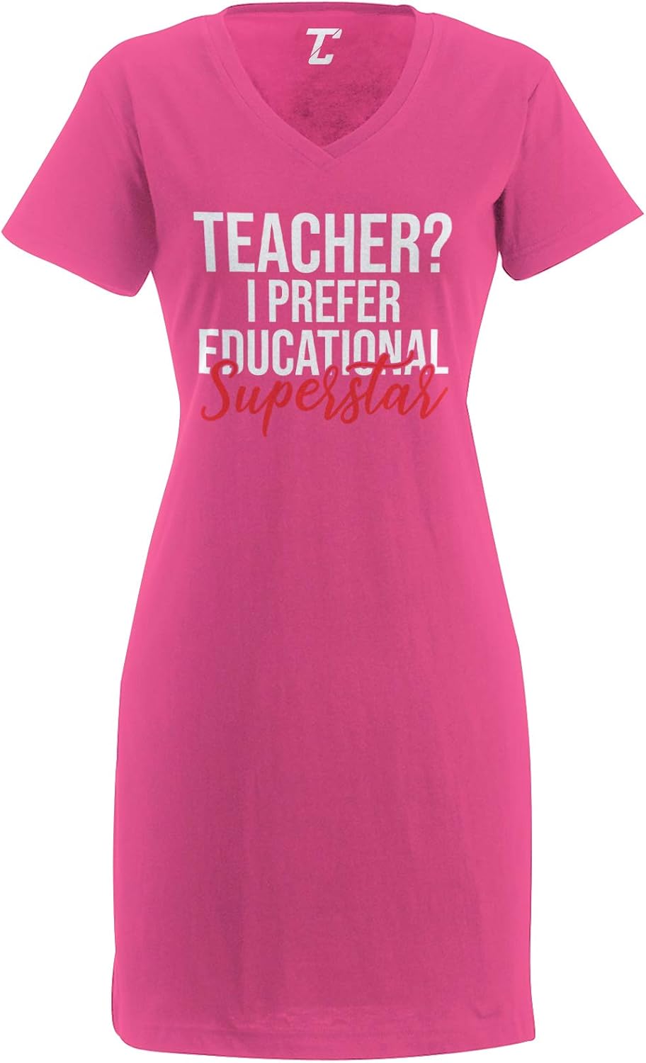 Tcombo Teacher? I Prefer Educational Superstar - Funny Women's Nightshirt