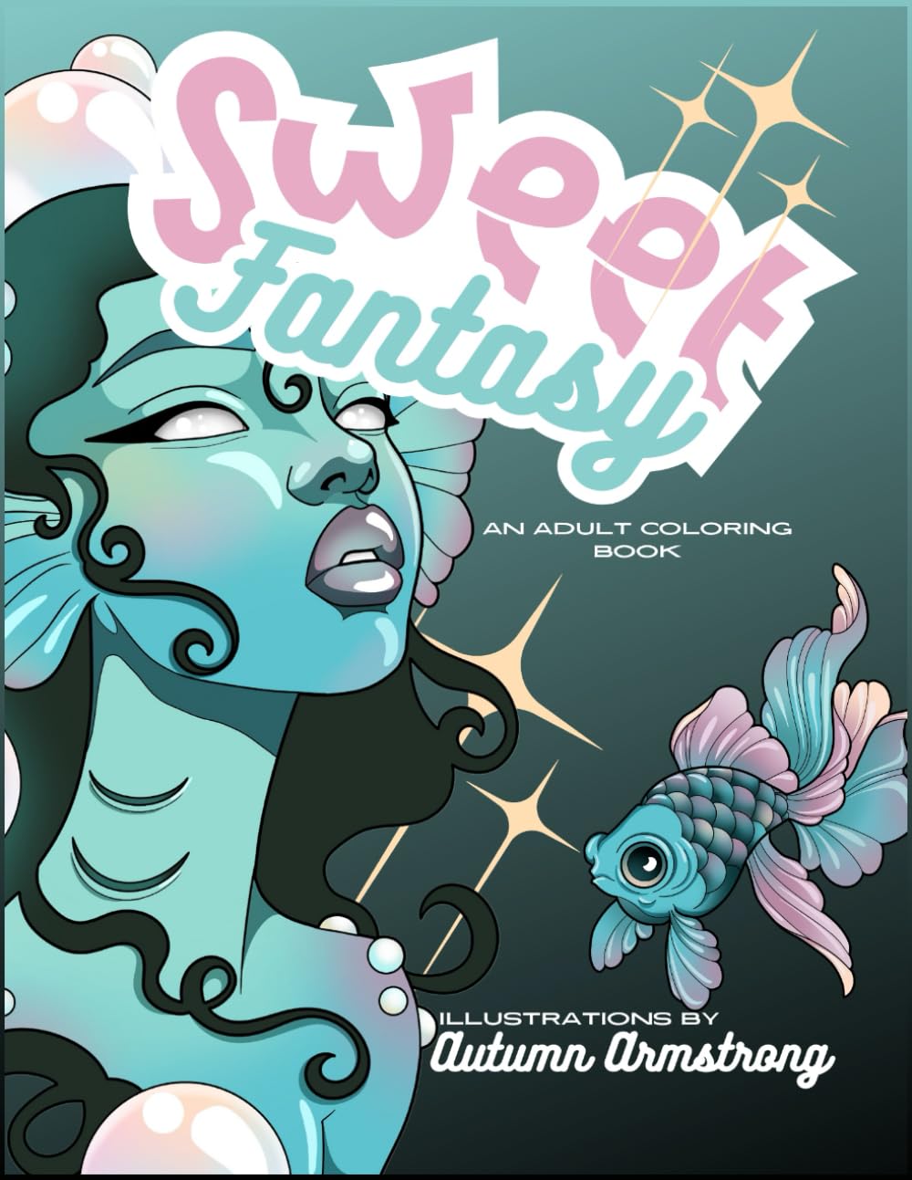 Sweet Fantasy: An Adult Coloring Book